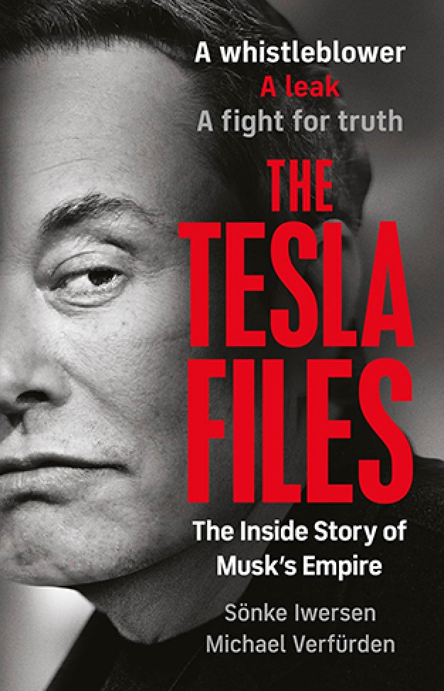 The Tesla Files - Inside Elon Musk's Empire of Power and Deception